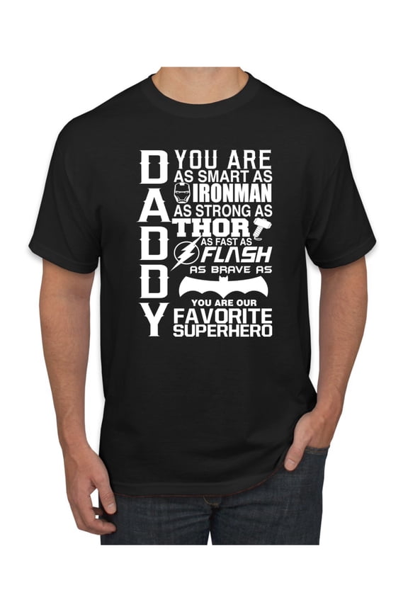Daddy You Are Strong Smart Superhero Father's Day Gift Idea Mens Pop Culture Graphic T-Shirt