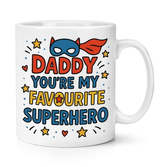 Daddy You're My Favourite erhero oz Mug Cup World's Best Dad Funny Joke Gift Fathers Day Cistmas Birthday.