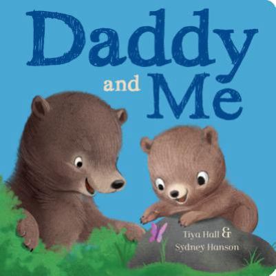 PARRAGON Pre-Owned Daddy and Me (Hardcover) 1474899471 9781474899475