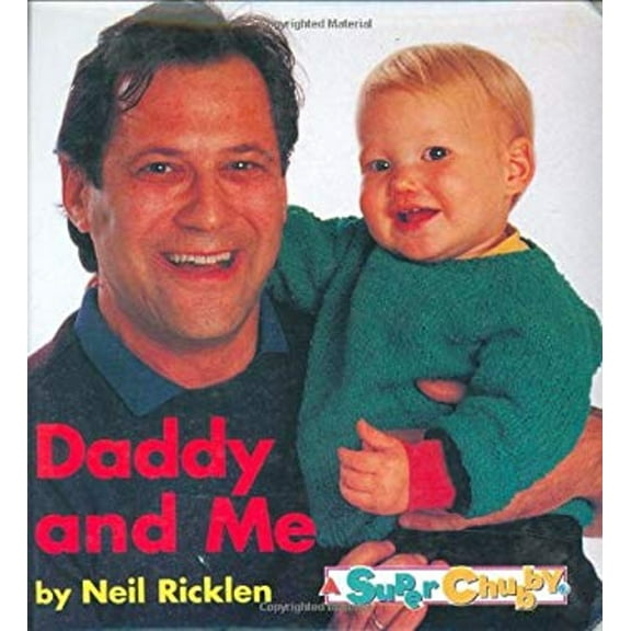 Pre-Owned Daddy and Me (Super Chubby) (Hardcover) 0689812663 9780689812668