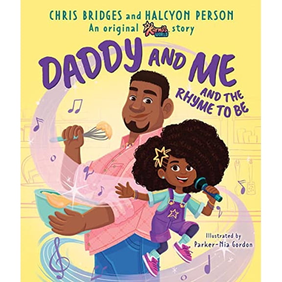 Pre-Owned Daddy and Me and the Rhyme to Be (a Karma's World Picture Book) (Hardcover) 133879633X 9781338796339