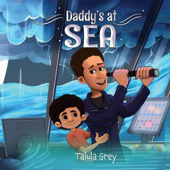 Daddy's at Sea: With the United States Navy, (Paperback)