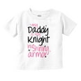 thumbnail image 1 of Daddy is My Knight in Shining Armour Youth T Shirt Tee Girls Infant Toddler Brisco Brands 6M, 1 of 5