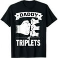 Daddy of Triplets Dad Pregnancy Announcement Triplets TShirt