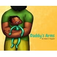 thumbnail image 1 of Daddy's Arms, Board Book, (Board Book), 1 of 1