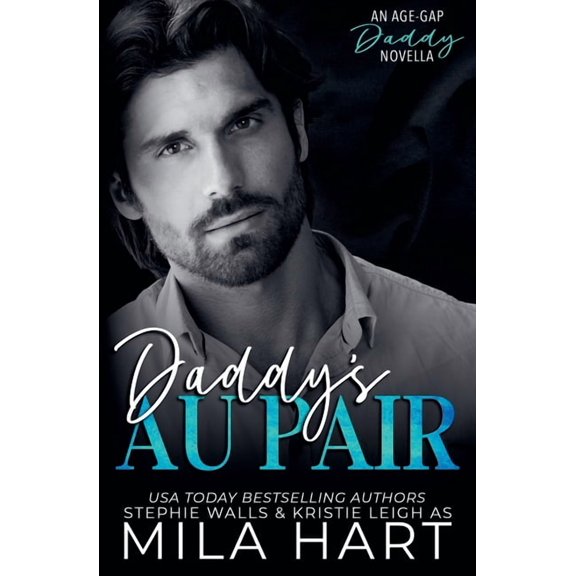 Daddy's Au Pair: An Age-Gap Daddy Romance, (Paperback)