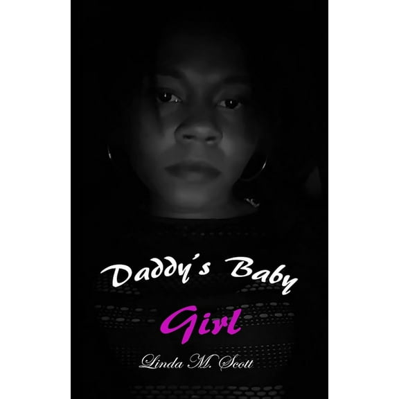 Daddy's Baby Girl, (Paperback)
