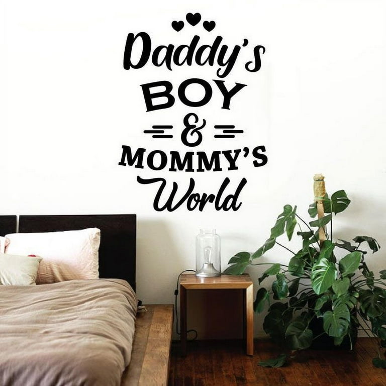 Daddy's Boy And Mommy's World Baby boy Nursery Play Room Quote