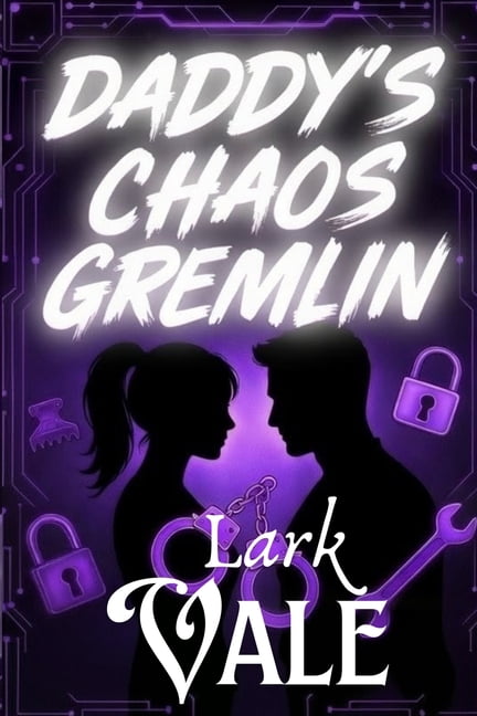 Daddy's Chaos Gremlin: She came for revenge. He came for her., (Paperback)