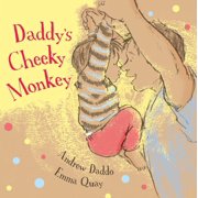 Daddys Cheeky Monkey Paperback
