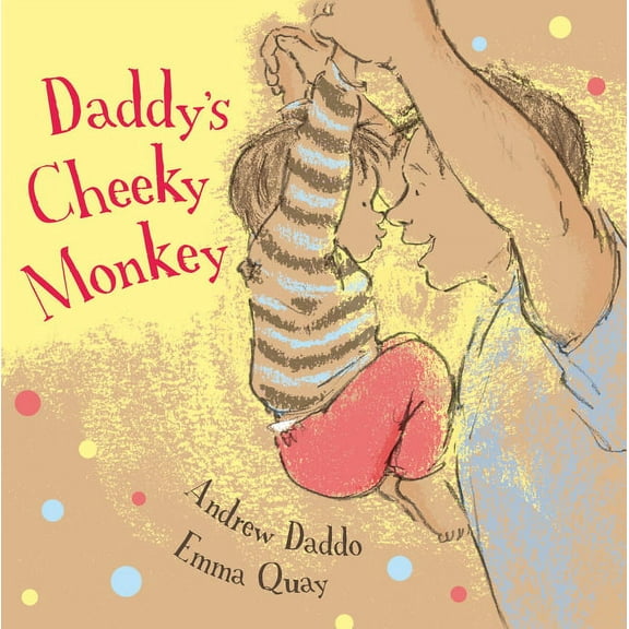 Daddy's Cheeky Monkey (Paperback)