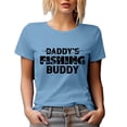 thumbnail image 1 of Daddy's Fishing Buddy, Fishing Enthusiast Son or Daughter, Baby Blue T-Shirt, 3XL, 1 of 5
