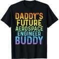 thumbnail image 1 of Daddy's Future Aerospace Engineer - Aerospace Engineer T-Shirt, 1 of 4