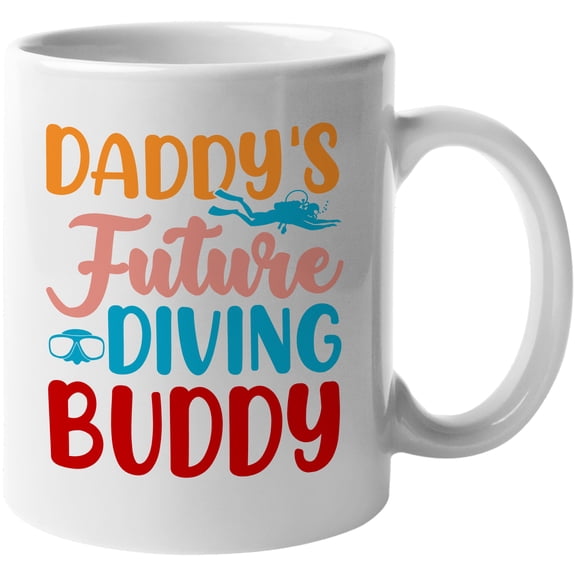 Daddy's Future Diving Buddy, Scuba Diver or Freediver Son or Daughter, White 11oz Ceramic Mug
