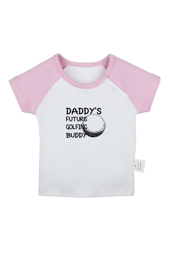 Daddy's Future Golfing Buddy Funny T shirt For Baby, Newborn Babies T-shirts, Infant Tops, 0-24M Kids Graphic Tees Clothing (Short Pink Raglan T-shirt, 12-18 Months)