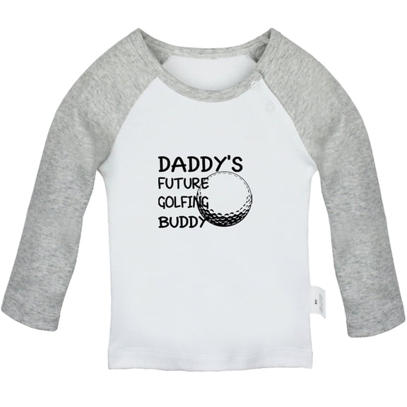 Daddy's Future Golfing Buddy Funny T shirt For Baby, Newborn Babies T-shirts, Infant Tops, 0-24M Kids Graphic Tees Clothing (Long Gray Raglan T-shirt, 12-18 Months)