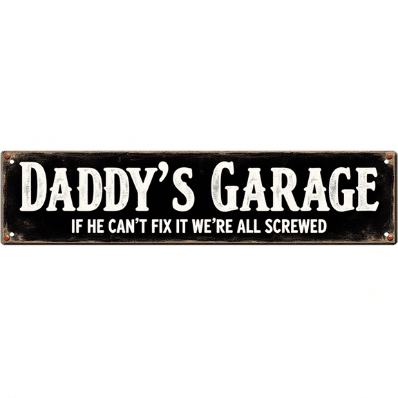 Daddy's Garage Tin Decor 16*4 Inches "DADDY'S GARAGE IF HE CAN'T FIX IT WE'RE ALL SCREWED" Garage/Man Cave Wall Art - Retro Garage Accent, Garage Decor, Garage Metal Sign