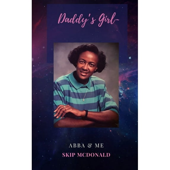 Daddy's Girl: Abba and Me!, (Paperback)