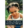 thumbnail image 1 of Daddy's Handbook to Raising his Little Girl, (Paperback), 1 of 1