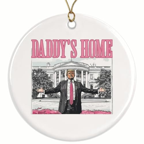 Daddy's Home Donald Trump 2024 Christmas Ornament - Donald Trump 24-2.8" Round Ceramic - Includes Gold String - UV Printed Design - TRUMPO40