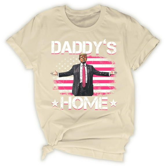Daddy's Home Graphic T-Shirt - Unisex Short Sleeve Crewneck, Funny Patriotic Shirt for Men & Women - USA Made