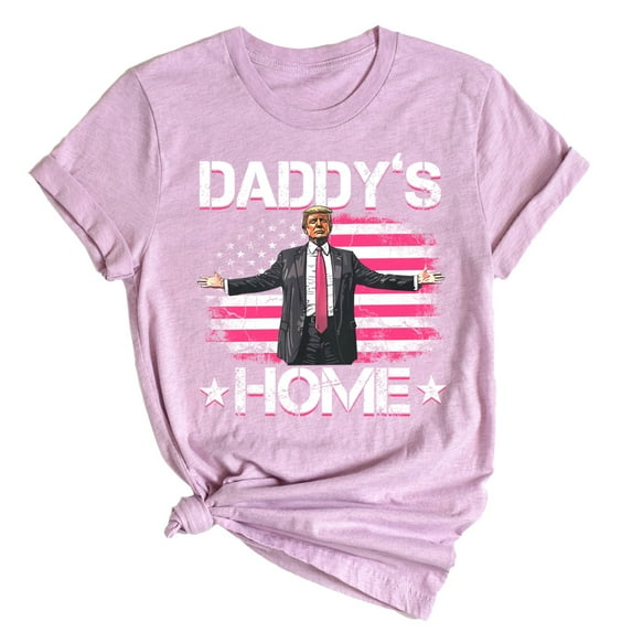 Daddy's Home Graphic T-Shirt - Unisex Short Sleeve Crewneck, Funny Patriotic Shirt for Men & Women - USA Made