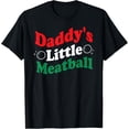 thumbnail image 1 of Daddy's Little Meatball Funny Matching Family Couple Costume T-Shirt, 1 of 4