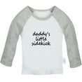 thumbnail image 1 of Daddy's Little Sidekick Funny T shirt For Baby, Newborn Babies T-shirts, Infant Tops, 0-24M Kids Graphic Tees Clothing (Long Gray Raglan T-shirt, 0-6 Months), 1 of 4