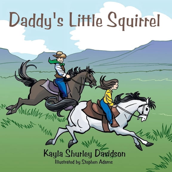Daddy's Little Squirrel, (Paperback)