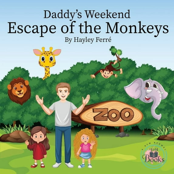 Daddy's Weekend - Escape of the Monkey's: A New Normal, (Paperback)