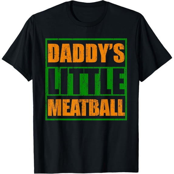Daddy's little meatball T-Shirt tee