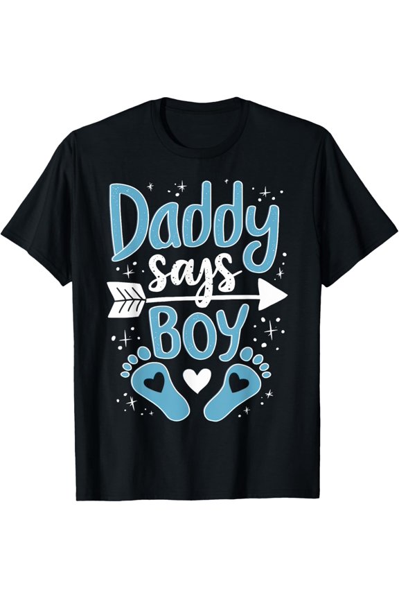 Daddy says Boy Gender Reveal Party Team Boy T-Shirt