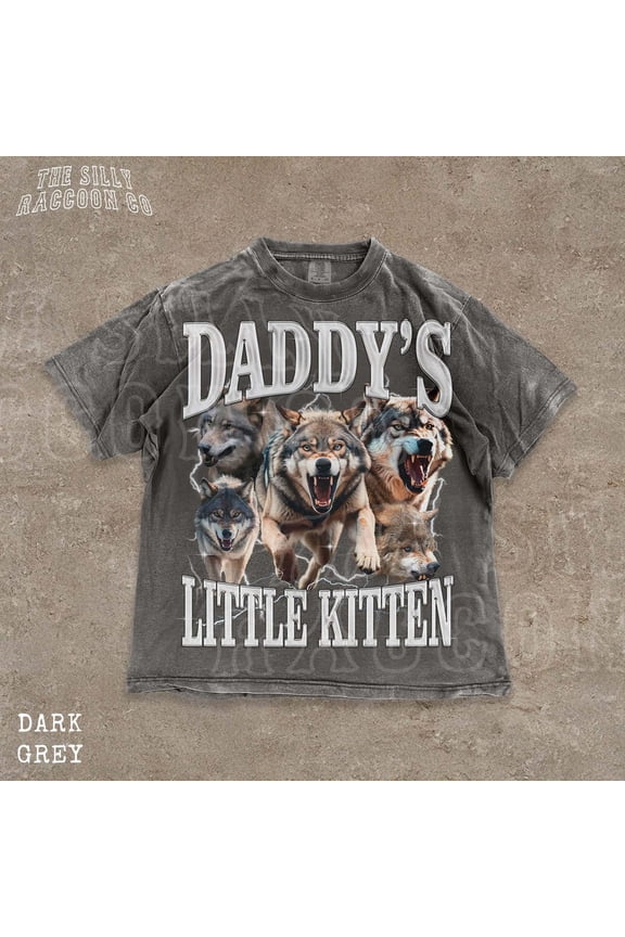 Daddys Little Kitten Distressed Wolf for T-Shirt