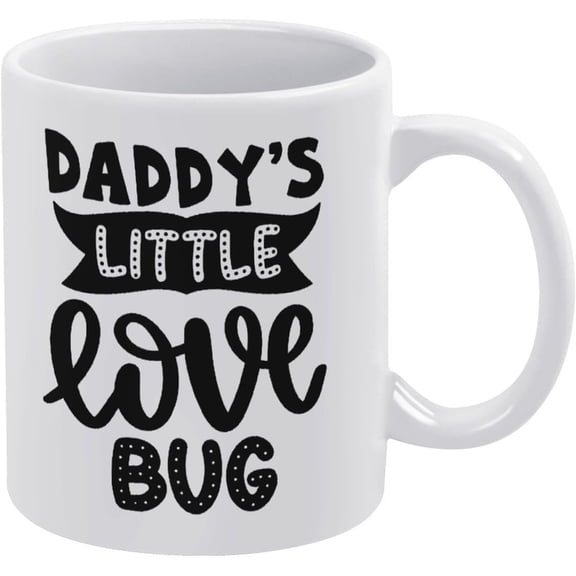 Daddys Little Love Bug 11 Oz Ceramic Mark Mug Novelty Coffee Cup 24oc05maA683