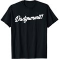 thumbnail image 1 of Dadgummit T Shirt Funny Southern Saying Quote T-Shirt, 1 of 3