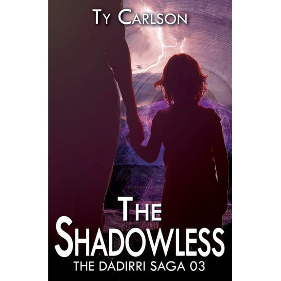 Dadirri Saga The Shadowless, Book 3, (Paperback)