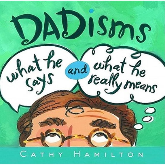 Pre-Owned Dadisms : What He Says and What He Really Means (Hardcover)