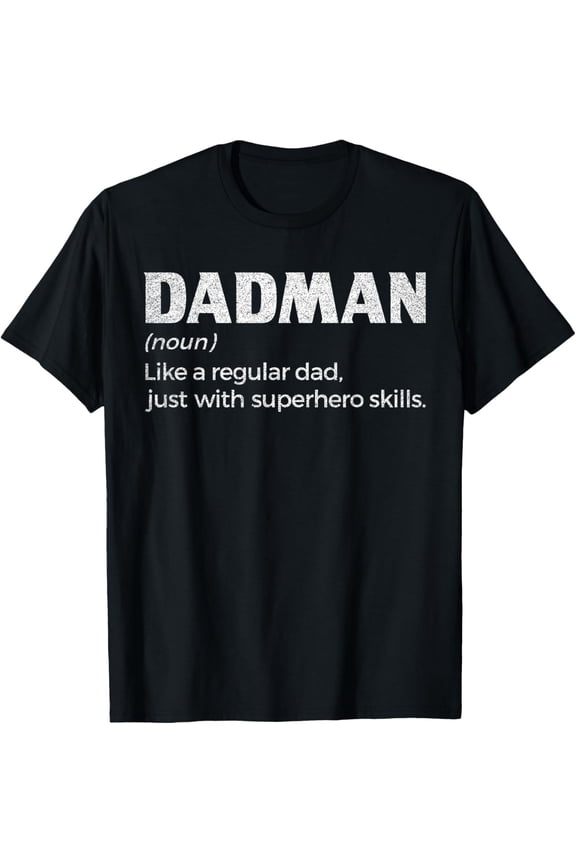 Dadman Definition For Men Dad T-Shirt