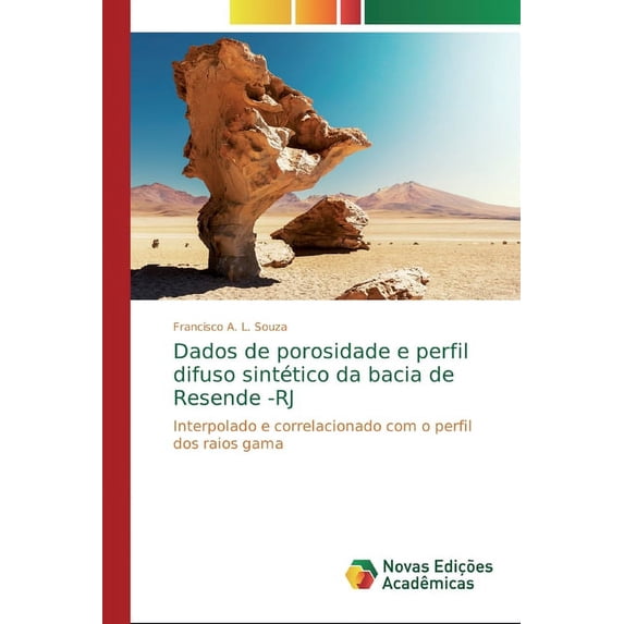 Dados de porosidade e perfil difuso sintético da bacia de Resende -RJ (Paperback)