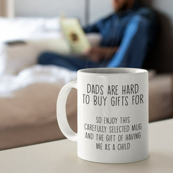 Dads Are Hard To Buy Mug Funny Father's Day and Cute Coffee Mug for Dad or Stepdad