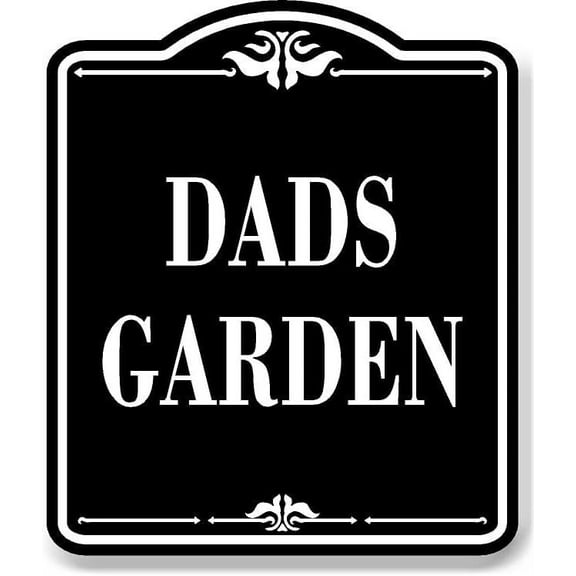 Dads Garden BLACK Aluminum Composite Sign, 8.5"x10"