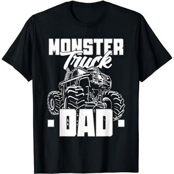 Dads Love Monster Trucks Too Father's Day Monster Truck T-Shirt