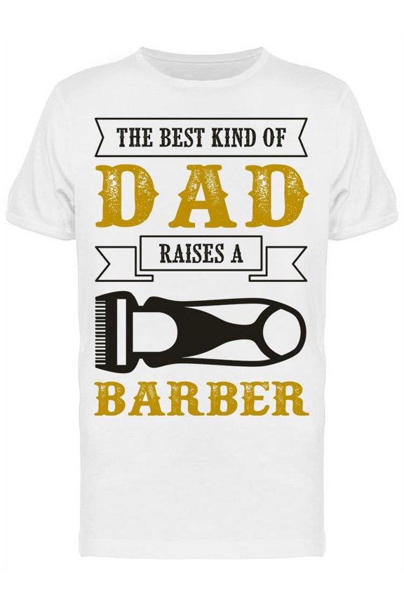 Dads Raising Barbers T-Shirt Men -Image by Shutterstock, Male 3X-Large