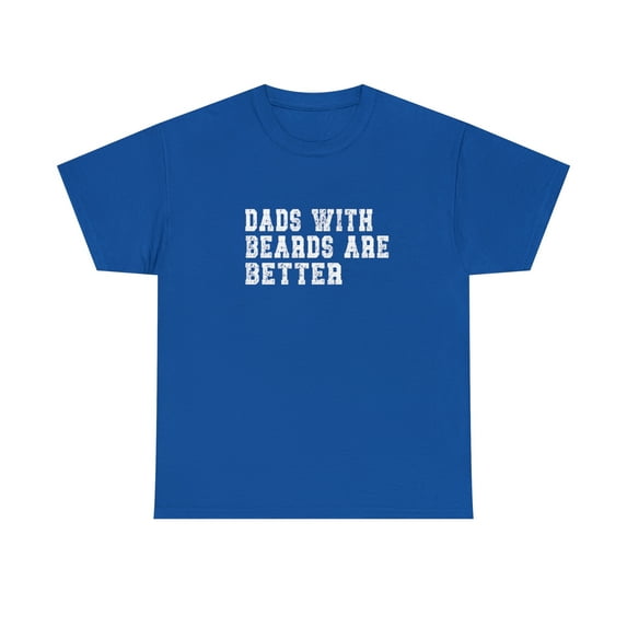 Dads With Beards, Dad T-Shirt, Dad Shirt ,Dad Present, Best Dad Shirt, Dad