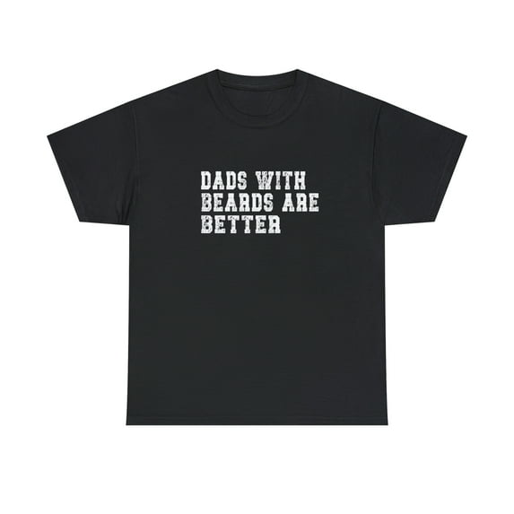 Dads With Beards, Dad T-Shirt, Dad Shirt ,Dad Present, Best Dad Shirt, Dad