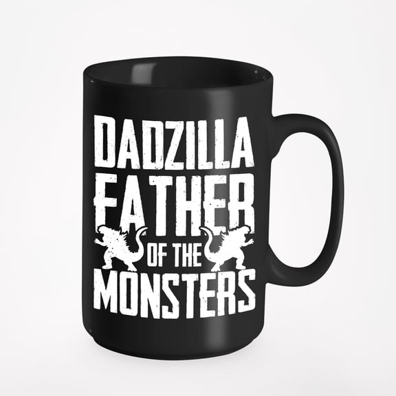 Dadzilla Father of the Monsters - Funny Birthday or Father's Day, Black 15oz Ceramic Mug