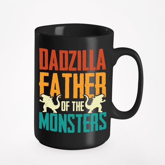 Dadzilla Father of the Monsters - Funny Father's Day or Birthday, Black 15oz Ceramic Mug