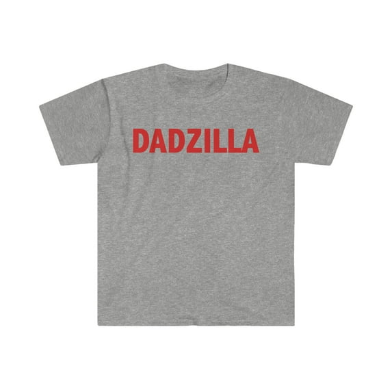 Dadzilla Unisex T-shirt S-3XL Over Protective Loving Dad Fathers Day