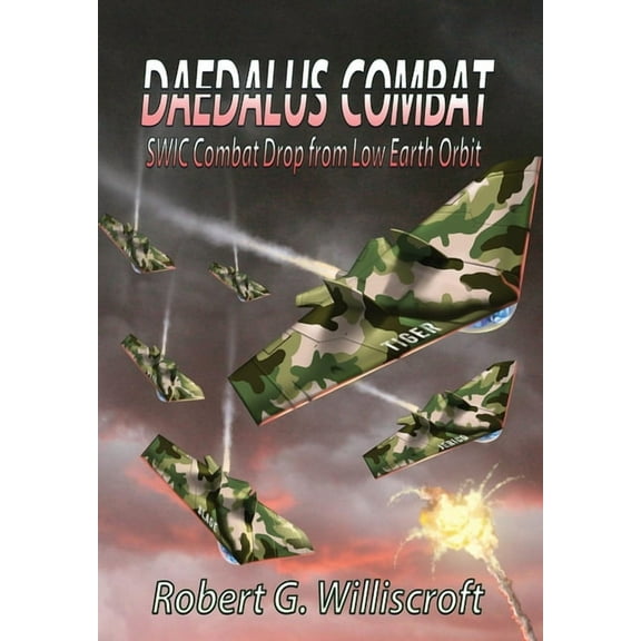 Daedalus: Daedalus Combat: SWIC Combat Drop from Low Earth Orbit (Hardcover)