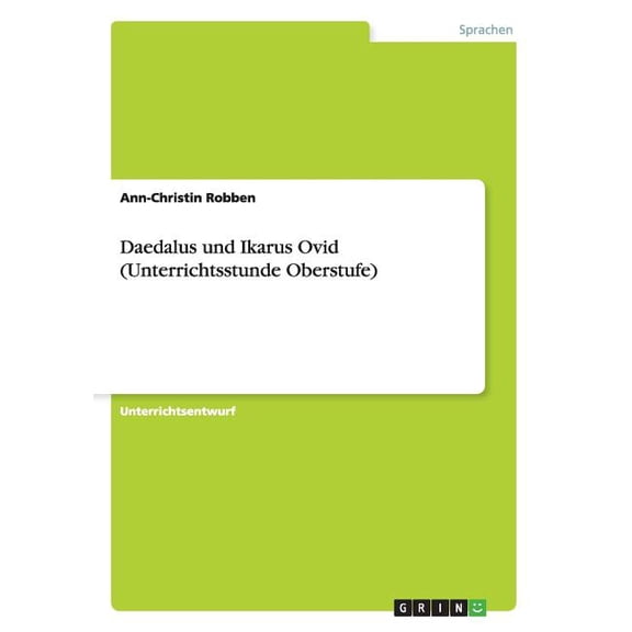 Daedalus und Ikarus Ovid (Unterrichtsstunde Oberstufe) (Paperback)
